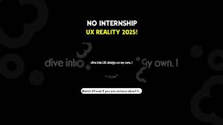 Self-learning UX for 8 months and no internship yet | 2025 UX reality you need to know