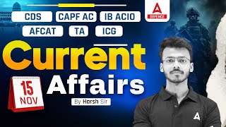 15 November Current Affairs Live | All Defence Exam Current Affairs By Harsh Sir