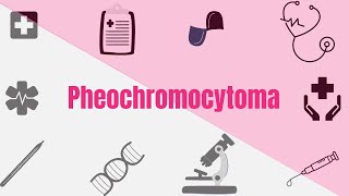 Medullary Tumors (Pheochromocytoma)