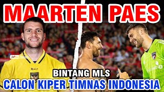 Berita Timnas ~ Profil Maarten Paes, Bintang MLS Calon Kiper Timnas  #beritatimnasindonesiaterbaru