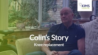 Colin's Story -  Knee Replacement at KIMS Hospital