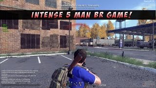 H1Z1 KOTK - Intense 5 Man BR Game!