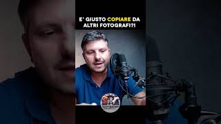 Quando è giusto COPIARE in Fotografia | #shorts