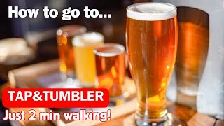 [Ebisu, Tokyo] How to go to TAP&TUMBLER? A self-service beer station!