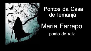 Maria Farrapo - ponto de raiz