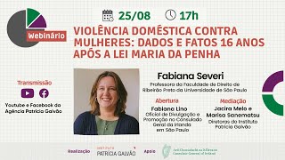 Webinário Violência doméstica contra mulheres: dados e fatos 16 anos após a Lei Maria da Penha