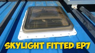 Skylight fitted MWB Campervan Rebuilding our off grid Van Conversion Ep 7