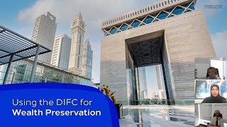 Using the DIFC for Wealth Preservation