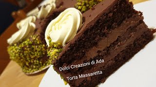 Torta al cioccolato, l'ho chiamata  'Torta Massaretta' è la più buona del mondo