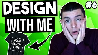 My T-Shirt Designs! - DESIGN WITH ME #6