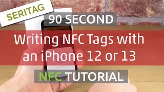 Writing NFC Tags with an iPhone 12 or 13