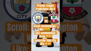 Premier League GW 9 Predictions: Man City vs Southampton #premierleague #subscribe #football