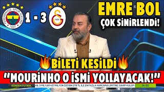 Emre Bol Ateş Püskürdü! ''Topunuz İstifa Edin!'' Mourinho'nun Biletini Kestiği İsim Belli Oldu!