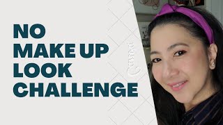 Get ready with me- NO Make Up look challenge