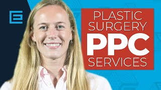 PPC Advertising for Modern Plastic Surgery Practices