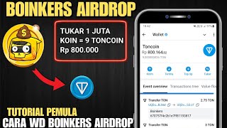 [TUTORIAL] CARA MENARIK SALDO KOIN DARI BOINKERS AIRDROP KE WALLET TELEGRAM HINGGA MENJADI RUPIAH