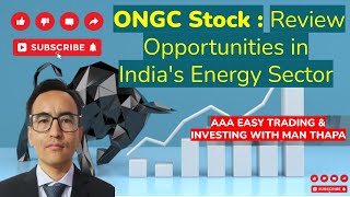 ONGC Stock : Review Opportunities in India's Energy Sector