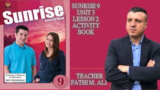 SUNRISE 9 AB UNIT 3 LESSON 2 ئینگلیزی پۆلی نۆیەم