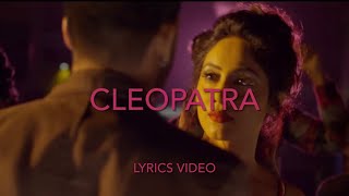 Cleopatra || Lyrics Video || Kaizer X Izzy X Romaine Willis X IRAJ