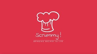 Scrummy - Bringing Recipes to Life!