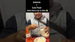 Makan Indomie Di Campur Gula Pasir 😭