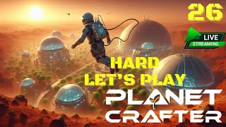 The Planet Crafter : Time To Go Find Some Story : Hard Mode