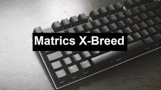 Matrics X- Breed - RGB Semi Mechanical keyboard