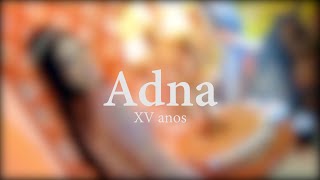 TRAILER ADNA LUCENA XV ANOS