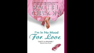 I'm in No Mood for Love by Rachel Gibson (Video Book)