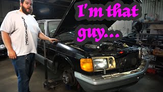 Your friend with the project car that never runs.