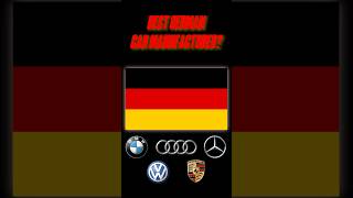 What’s the Best German Car Manufacturer?(BMW vs Audi vs Mercedes vs Volkswagen vs Porsche)