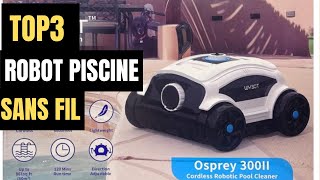 Meilleur robot piscine sans fil - Comparatif TOP