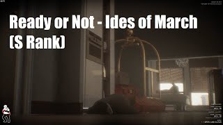 Ready or Not - Ides of March (S Rank)