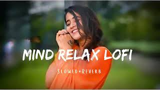 TRANDING INSTAGRAM SONG 🥰 LOFI MASHUP SONG | MASHUP LOFI SONG | MIND RELAX LOFI MASHUP