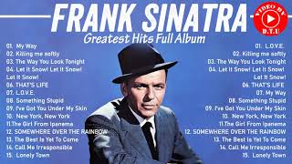 Frank Sinatra Greatest Hits Full Album - Best Of Frank Sinatra 2021 - Frank Sinatra Jazz Songs