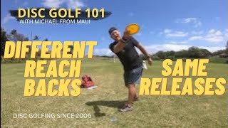 DIFFERENT REACH BACKS SAME RELEASES // DISC GOLF 101