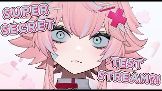 - ❝ ♡ ┊ SUPER SECRET TEST STREAM!