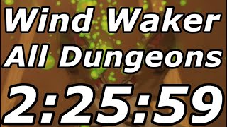 Zelda: Wind Waker All Dungeons Speedrun in 2:25:59