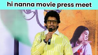 hi nanna movie press meet nani latest speech