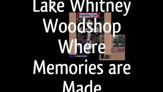 Lake Whitney Woodshop