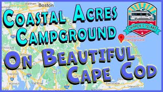 Coastal Acres Campground on Beautiful Cape Cod