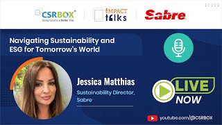 Impact Talk in conversation with Ms. Jessica Matthias, Sustainability Director, Sabre