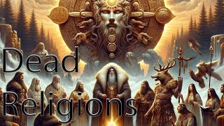 The Dead Religions (Mythology)