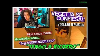 VEGETTA777 TROLLEA A RUBIUS EN SU CONFECCIÓN #KARMALAMD