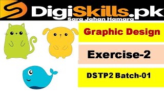 Digiskill 2 Graphic Design exercise 2 Digiskills 2.0 Batch-01 Solution | DSTP 2.0 Batch-01