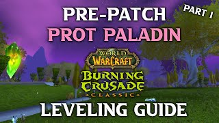 TBC Prepatch Prot Paladin Leveling Guide.