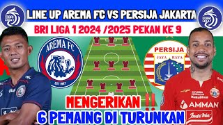 MENGERIKAN‼️ LINE UP AREMA VS PERSIJA JAKARTA - BRI LIGA 1 PEKAN KE 9 - AREMA VS PERSIJA