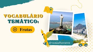 Vocabulário temático: Frutas