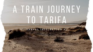 Travel Inspiration #1 - A Train Journey to the Southernmost Spot of Europe | Itchy Feet Blog