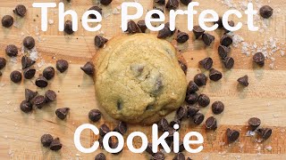 The "Perfect" Chocolate Chip Cookie